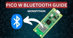 Raspberry Pi Pico W Bluetooth Guide in MicroPython