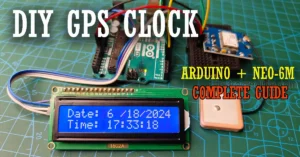 DIY GPS CLOCK TUTORIAL USING ARDUINO